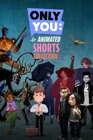 Only You: An Animated Shorts Collection streaming