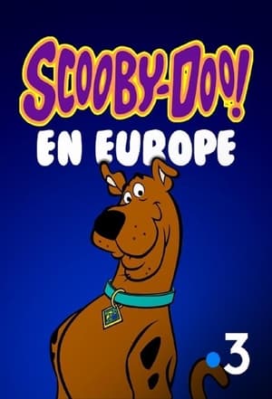 Scooby-Doo en Europe streaming
